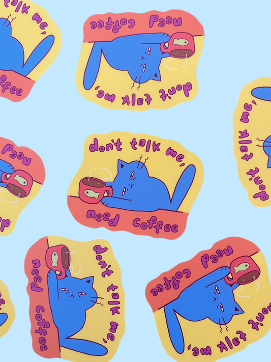 Don't Talk To Me, Need Coffee Vinyl Sticker